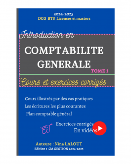 Introduction à la Comptabilité Générale TOME 1