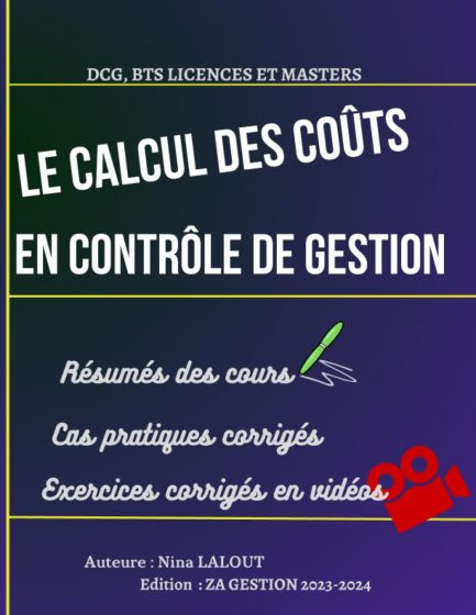 Calcul des coûts en Contrôle de Gestion  Exercices corrigés en vidéos